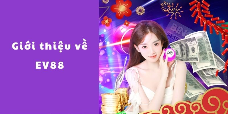 Giới thiệu về EV88
