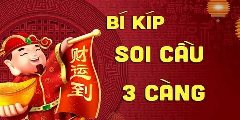Có nhiều cách soi cầu ba càng miền Bắc chuẩn xác
